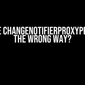 Do I Use ChangeNotifierProxyProvider the Wrong Way?